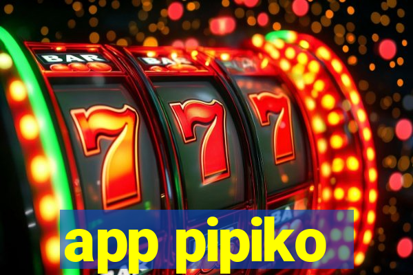 app pipiko